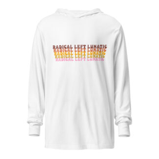 Radical Left Lunatic Hooded Long Sleeve Tee in White
