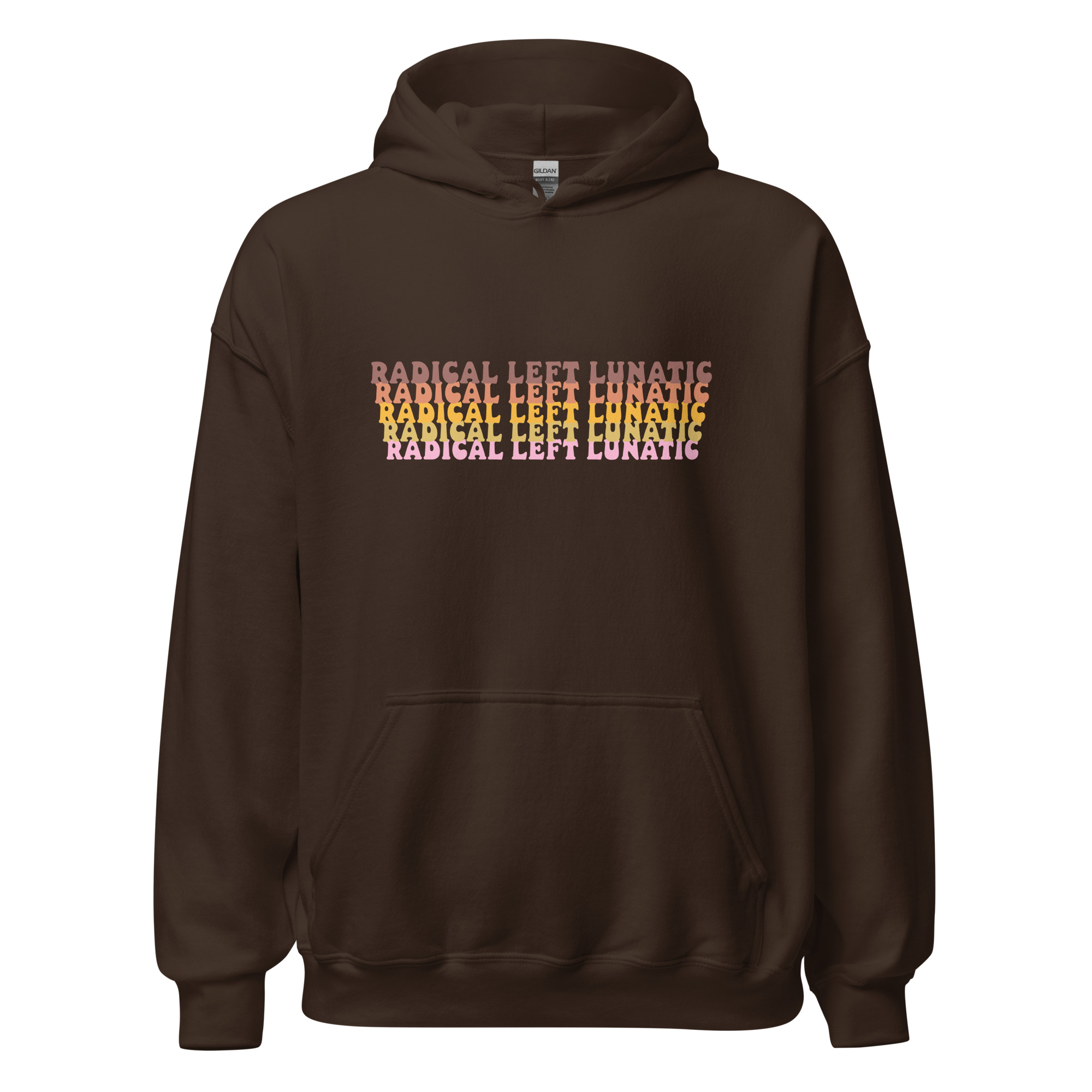 Radical Left Lunatic Unisex Hoodie in Dark Chocolate