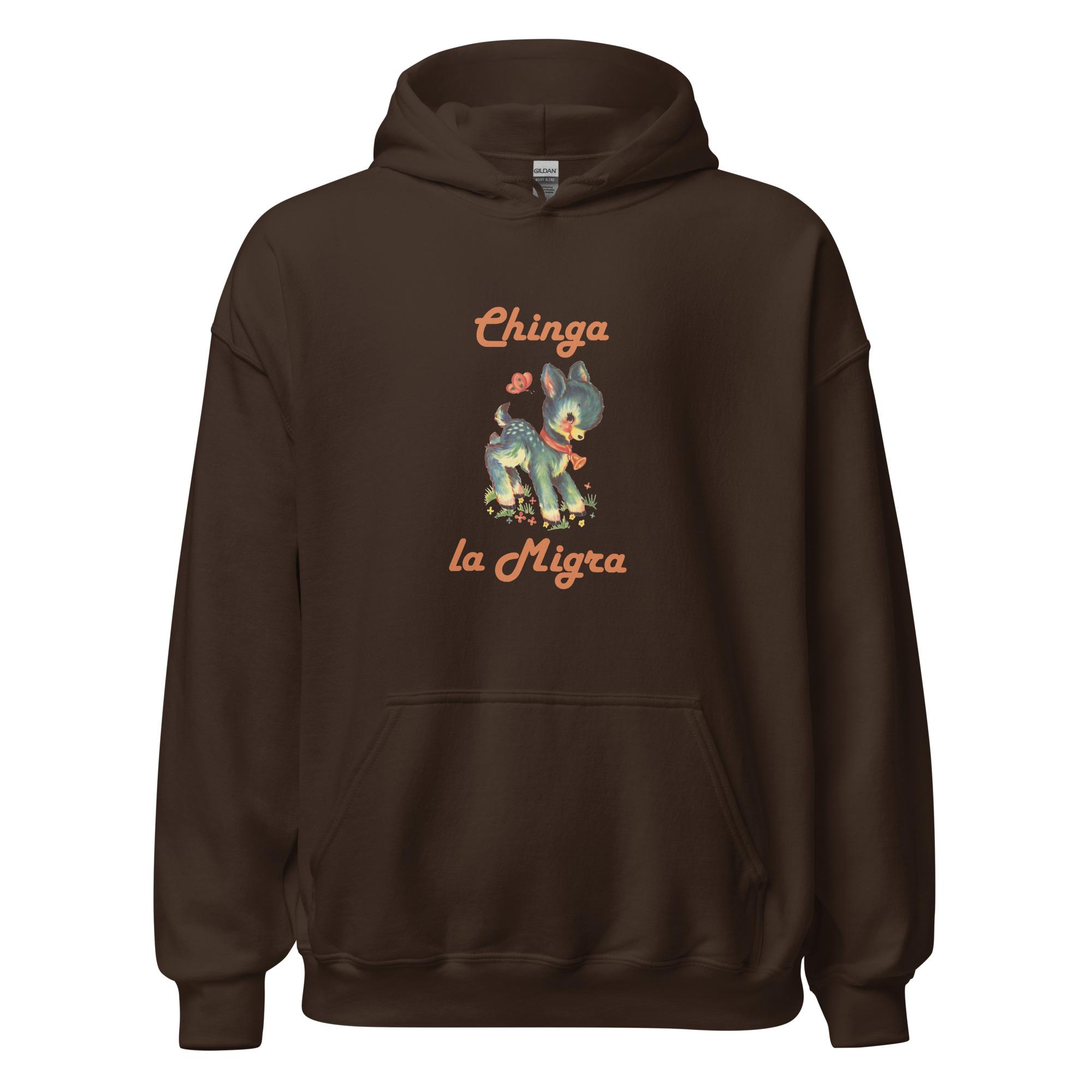 Dark Chocolate Unisex Hoodie with a cute fawn graphic and the words Chinga la Migra
