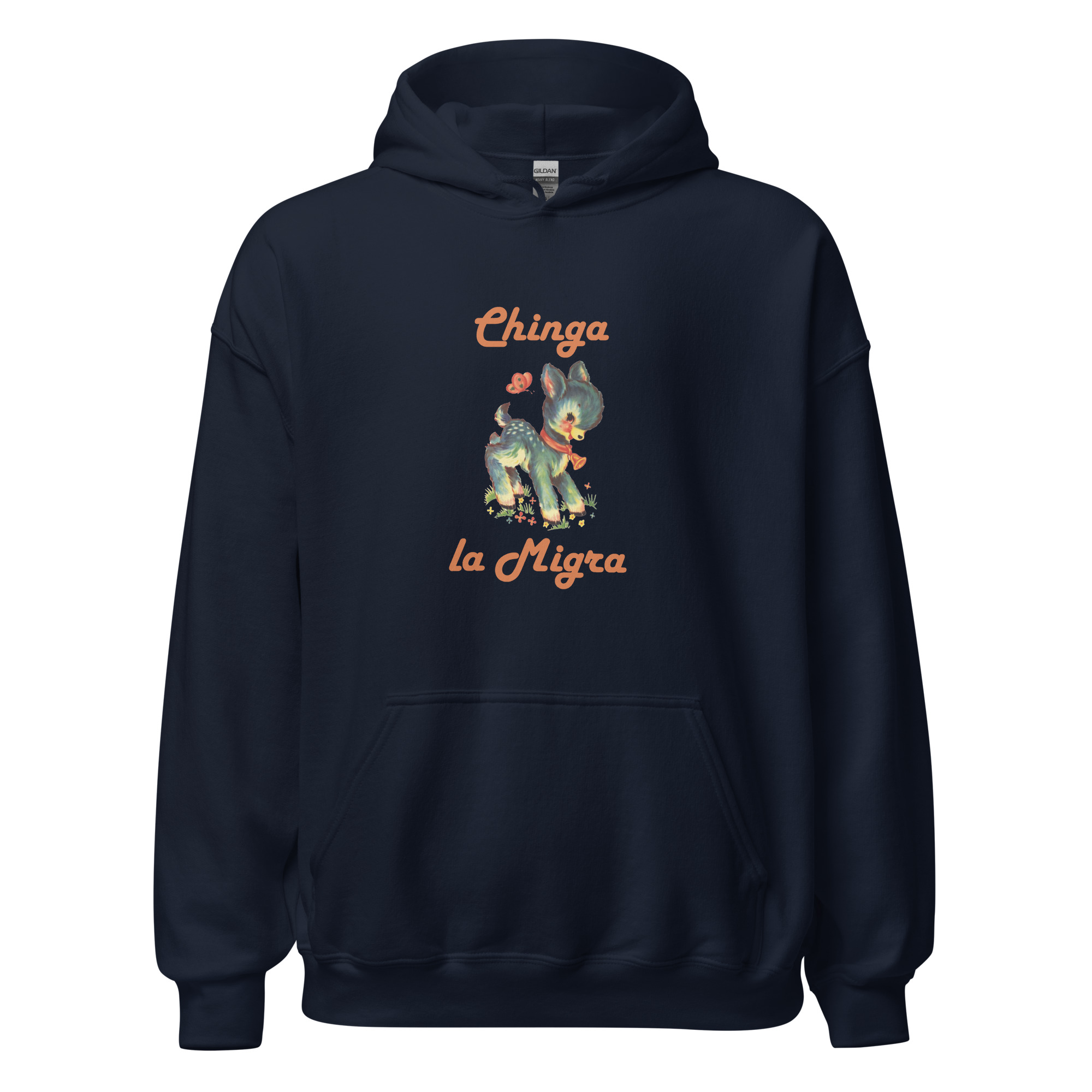 Navy Unisex Hoodie with a cute fawn graphic and the words Chinga la Migra