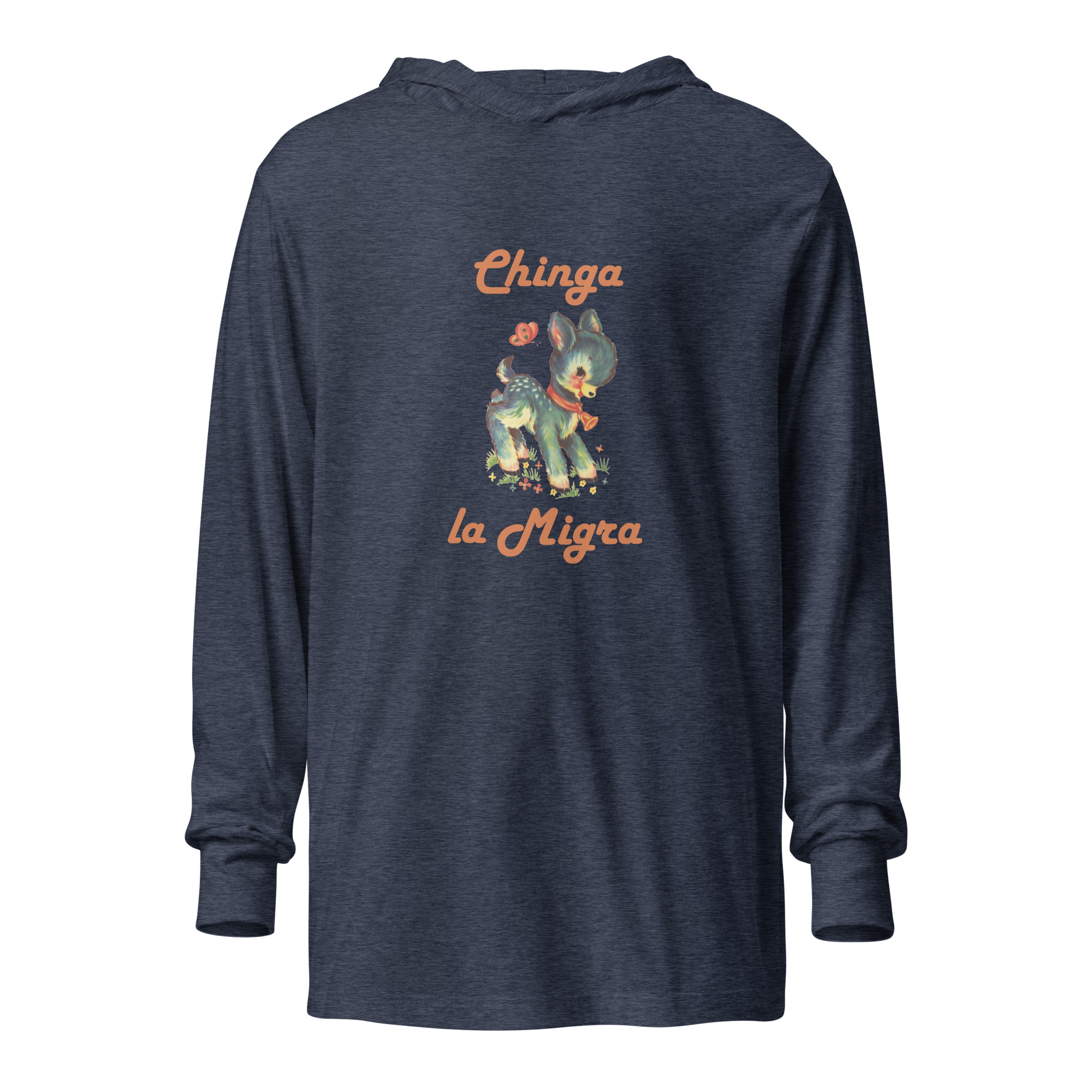 Heather Navy Hooded Long-Sleeve T-shirt with a cute fawn graphic and the words Chinga la Migra