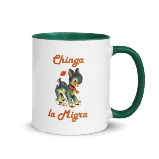 White ceramic mug handle on right with adorable fawn graphic and the words Chinga la Migra